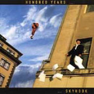 HUNDRED YEARS - Skyhook