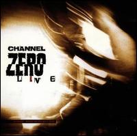 CHANNEL ZERO - Live