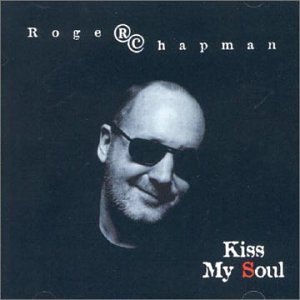 CHAPMAN ROGER - Kiss my soul