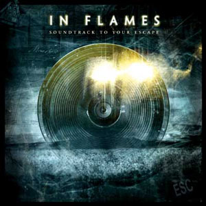 IN FLAMES - Soundtrack to your escape