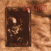 INVOCATOR - Dying to live
