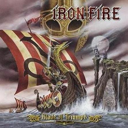 IRON FIRE - Blade of triumph