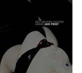 JACK FROST - Self abusing uglysex ungod