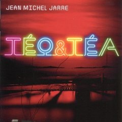 JARRE JEAN MICHEL - Teo a tea