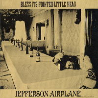 JEFFERSON AIRPLANE - Bless its pointed l