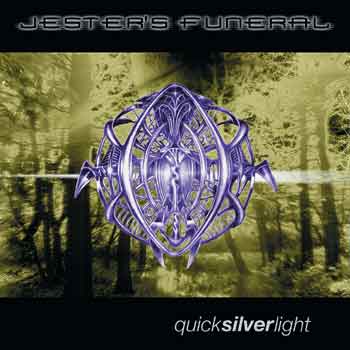 JESTERS FUNERAL - Quick silver light