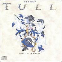 JETHRO TULL - Crest of a knave