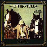 JETHRO TULL - Heavy horses