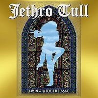 JETHRO TULL - Living in the past