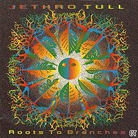 JETHRO TULL - Roots and branches
