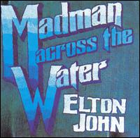 JOHN ELTON - Madman across the water