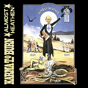 KARMA TO BURN - Almost heathen