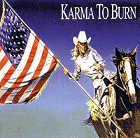 KARMA TO BURN - Wild,wonderful..purgator
