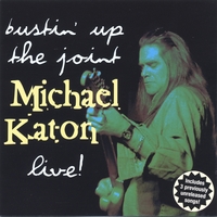 KATON MICHAEL - Bustin up the joint - live