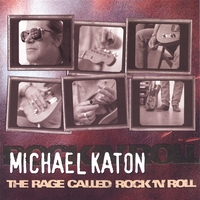 KATON MICHAEL - The rage called rock N rol