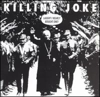 KILLING JOKE - Laugh? Nearly bought one!