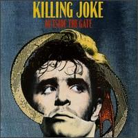 KILLING JOKE - Outside the gate