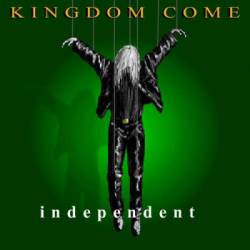 KINGDOM COME - Independent