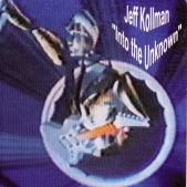 KOLLMAN JEFF - Into the unknown
