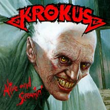 KROKUS - Alive and screamin - live