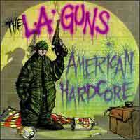 L.A.GUNS - American hardcore