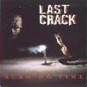 LAST CRACK - Burning time