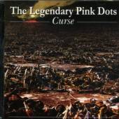 LEGENDARY PINK DOTS - Curse