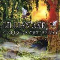 LILLIAN AXE - Fields of yesterdays