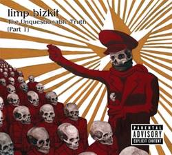 LIMP BIZKIT - The unqeustionable truth