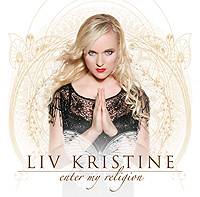 LIV KRISTINE - Enter my religion