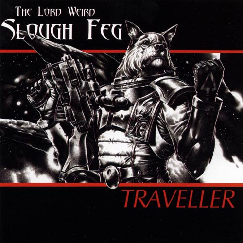 LORD WEIRD SLOUGH FEG - Traveller