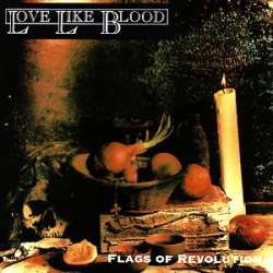 LOVE LIKE BLOOD - Flags of revolution