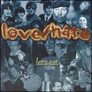 LOVE/HATE - Lets eat
