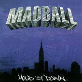MADBALL - Hold it down