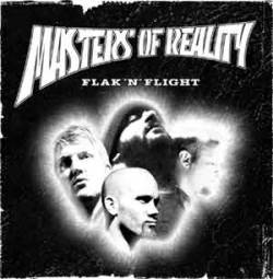 MASTERS OF REALITY - Flack and flight