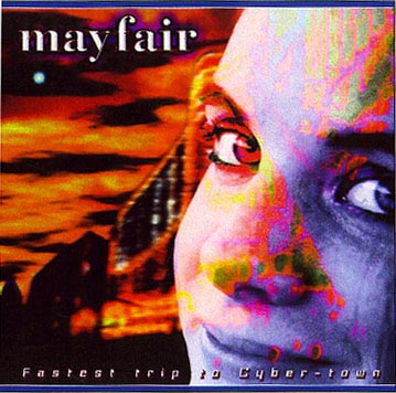 MAYFAIR - Fastest trip to cyber town