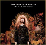 MCKENNITT LOREENA - The mask and mirror