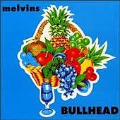 MELVINS - Bullhead