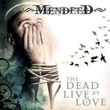 MENDEED - The Dead live by love