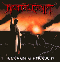 MENTAL CRYPT - Extrem unction