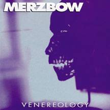 MERZBOW - Venerolgy