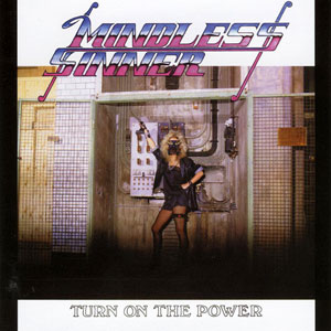 MINDLESS SINNER - Turn on the power