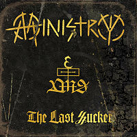MINISTRY - Last sucker - limited