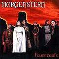 MORGENSTERN - Feuertaufen