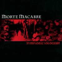 MORTE MACABRE - Symphonic holocaust