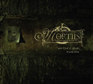 MORTIIS - Some kind of heroin