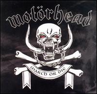 MOTORHEAD - March or die