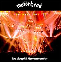 MOTORHEAD - No sleep Til Hammersmith