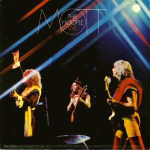 MOTT THE HOOPLE - Mott the hoople live