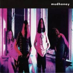 MUDHONEY - Mudhoney